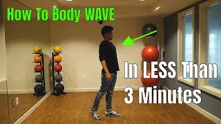 How To Body Wave in less than 3 Minutes | Popping Dance Tutorial