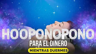 ✨HO'OPONOPONO para el Dinero - Sana tu relacion con el Dinero mientras duermes - paco jarab✨