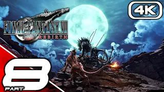 FINAL FANTASY 7 REBIRTH Gameplay Walkthrough Part 8 (FULL GAME 4K 60FPS) No Commentary