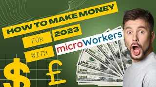 Earn $1000+ a Month! How to Make Money with Microworker.com (2023 Step-by-Step Guide)