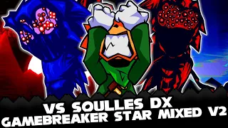 FNF | Vs Soulles DX - GAMEBREAKER STAR MIXED V2 - FANMADE | Mods/Hard/Gameplay |