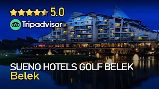 Sueno Hotels Golf Belek Tripeefy Review