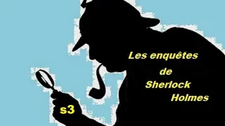 Les enquêtes de Sherlock Holmes - S3E01 - La mort de Sherlock Holmes -