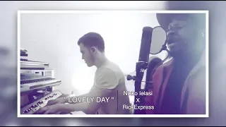 Lovely Day (Bill Withers) - Short Cover by Nikko Ielasi & RickExpress