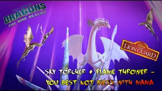 Sky Torcher + Flame Thrower - You Best Not Mess With Mama - The Lion Guard