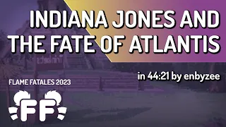 Indiana Jones and the Fate of Atlantis by enbyzee in 44:21 - Flame Fatales 2023