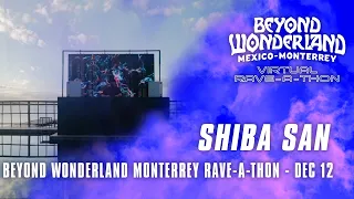 Shiba San for Beyond Wonderland Monterrey Virtual Rave-A-Thon (December 20, 2020)