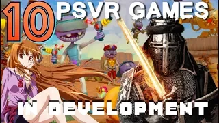 In development for PSVR | 10 Upcoming Playstation VR games