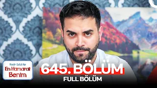 En Hamarat Benim 645. Bölüm