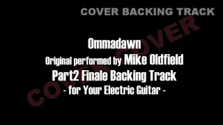 Mike Oldfield - Ommadawn [Part2 Finale Backing Track (COVER)]