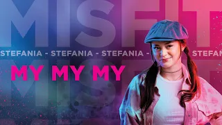 STEFANIA -  MY MY MY - MISFIT THE SWITCH || OFFICIËLE MUZIEKVIDEO