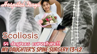 My daughter’s spine surgery! 54 degrees SCOLIOSIS T3-L2