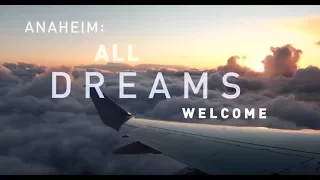 All Dreams Welcome in Anaheim