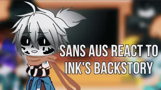 💫||Sans aus react to Ink’s backstory||💫!my au! •ENG•RUS•