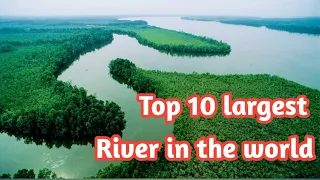 Top 10 largest rivers in the world | sky world |  top 10 longest rivers in the world