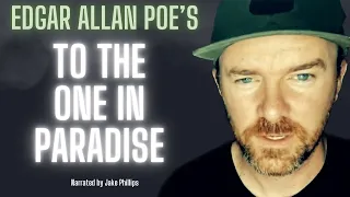 To the One in Paradise by Edgar Allan Poe | Classic Poetry Reading
