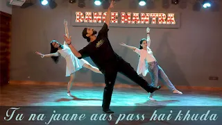 Tu Na Jaane Aas Paas Hai Khuda  ll  Yagnesh Vaishnav Choreography  ll  Dance Video  ll  Dancassion
