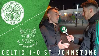 Celtic 1-0 St Johnstone | 'We Needed Forrest's Energy' | Full-Time Reaction