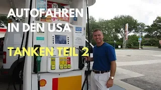 Autofahren in den USA | Folge 26 | Tanken (Teil 2)