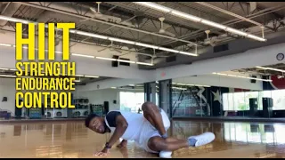 17 MIN - HIIT Strength, Muscle Endurance, and Control Workout// BBoy and BGirl Training