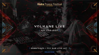 Volkane Production | Yoy Project @Hadra Trance Festival 2022