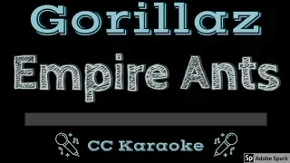 Gorillaz • Empire Ants (CC) [Karaoke Instrumental Lyrics]