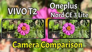Vivo T2 5G VS Oneplus Nord CE 3 Lite Camera Comparison