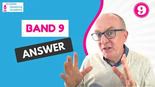 IELTS Speaking Part 2: Band 9 Sample Answer