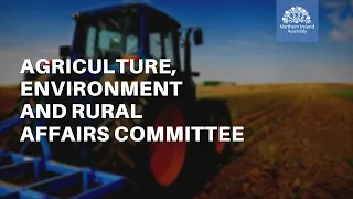 Agriculture, Environment and Rural Affairs Committee - 16 March 2022