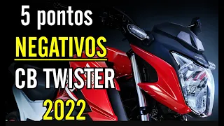 5 Pontos NEGATIVOS da CB TWISTER 2022