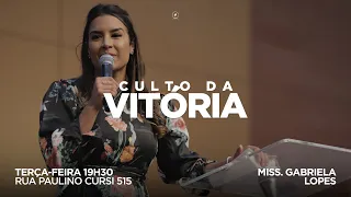 Culto da Vitória  / Miss. Gabriela Lopes / 24/08/2021