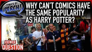 Why don't comics have the same release excitement Harry Potter does?