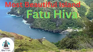 Most beautiful Island - Fatu Hiva. Ep. 126