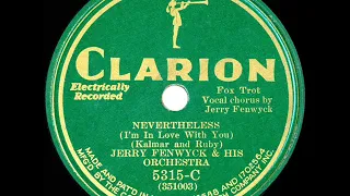 1931 Ted Wallace (as Jerry Fenwyck) - Nevertheless (I’m In Love With You) (Elmer Feldkamp, vocal)