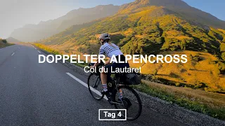 Doppelter Alpencross | Tag 4 | Col du Lautaret | #coldulautaret