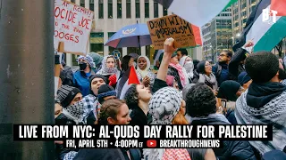 LIVE: NYC Al-Quds Day Palestine Protest after Israeli Assassination of Top Iranian Generals in Syria