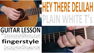 HEY THERE DELILAH - PLAIN WHITE T's fingerstyle GUITAR LESSON