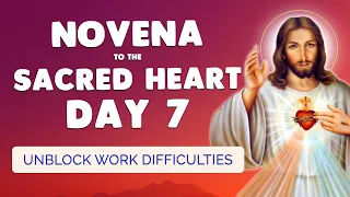 🙏 NOVENA to the SACRED HEART Day 7 🔥 Unblock Work Difficulties