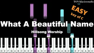 Hillsong Worship - What A Beautiful Name (Key of C) | EASY Piano Cover Tutorial