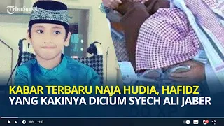 Ingat Naja Hudia Afifurohman? Hafidz Cilik yang Kakinya Dicium Syekh Ali Jaber, Ini Kabar Terbarunya