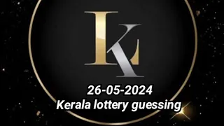 26 May 2024 Kerala lottery guessing