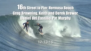 12-13-15 16th Street to Hermosa Pier Classic Tube Rides (6min)