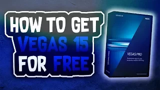 🔥 HOW TO GET SONY VEGAS PRO 15 FOR FREE (FULL VERSION - WORKING 2018 - EASIEST METHOD!) 🔥