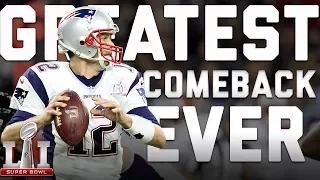 The Greatest Comeback in Football History | Super Bowl 51: Patriots vs. Falcons