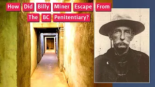 Inside Solitary Confinement at BC Penitentiary | Story of The Grey Fox Billy Miner