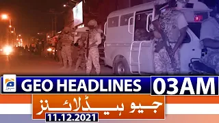 Geo News Headlines 03 AM | Karachi Operation | Urdu Conference | PM Imran Khan | 11th December 2021