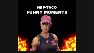 NBP-TACO Funny moments