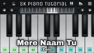 ZERO - Mere Naam Tu • Perfect Piano Cover • Easy Tutorial • How To Play