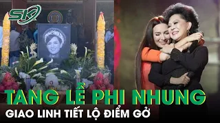 Tang Lễ Phi Nhung: Giao Linh Tiết Lộ Điềm Gở, Khán Giả Đòi Tẩy Chay Hồ Văn Cường | SKĐS