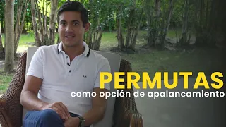 Permutas como opción de apalancamiento